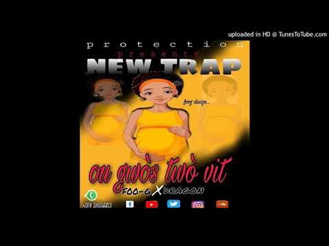 Protection hip _ hop _ ou gwòs twò vit _ Foo-G- feat- Dragon _ 🐲🐉_ Trap kreyòl