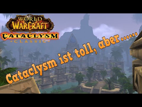 Cataclysm ist toll aber.... fragwürdige Aussagen der Devs!? | WoW Classic Cataclysm (German/Deutsch)