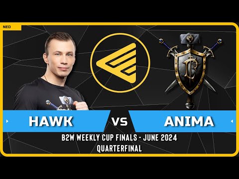 WC3 - [HU] HawK vs Anima [HU] - Quarterfinal - B2W Monthly Cup June 2024