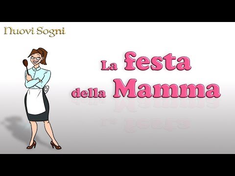 La festa della mamma -  Mamma - Canzoni di Nuovi Sogni
