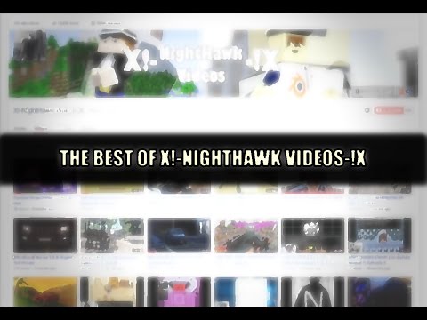 The Best of NightHawk Videos - A small Montage Complation