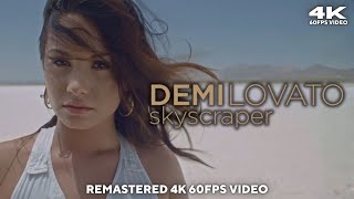 Demi Lovato - Skyscraper [Remastered 4K 60FPS Video]