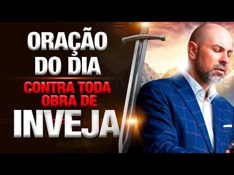 ORAÇÃO DO DIA 26 DE FEVEREIRO QUEBRANDO TODA OBRA DE INVEJA E OBRAS INJUSTAS - SALMO 91