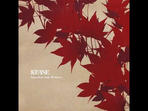 Keane - Somewhere Only We Know HQ Audio