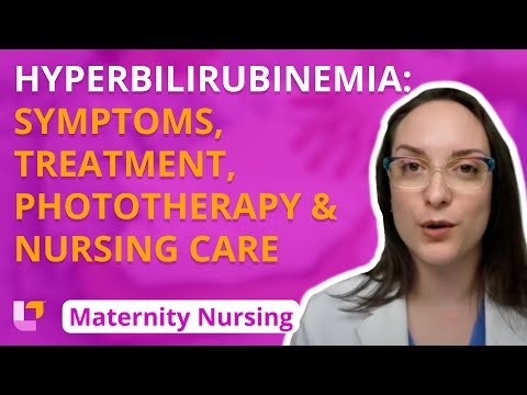 Hyperbilirubinemia: Symptoms, Treatment, Phototherapy, Nursing Care- Maternity Nursing | @LevelUpRN