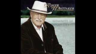 Roger Whittaker - Into the silence (2004)