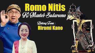 Download lagu Live Ki Manteb Sudarsono. Lakon Romo Nitis. Bt. Hiromi Kano dkk (Recorded) mp3