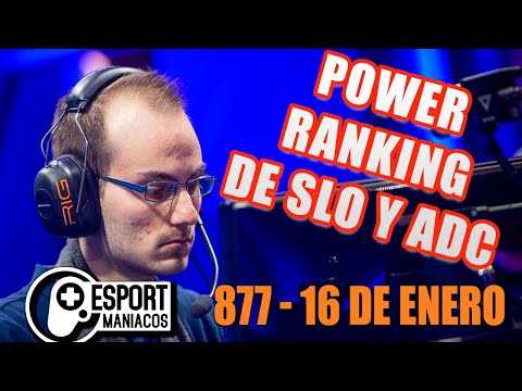 Esportmaníacos 877 - Sett, Power Ranking SLO y ADC de LEC, jugadores desconocidos de SLO