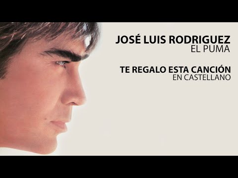 José Luis Rodríguez El Puma | Te regalo esta canción | 1984