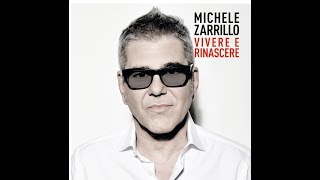 Michele Zarrillo - Vivere e Rinascere - Vivo nel Mondo