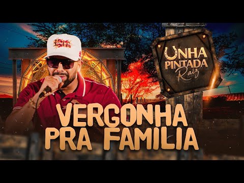 Unha Pintada Raiz - Vergonha Pra Familia (Clipe Oficial)