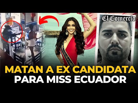 ECUADOR: detalles del ASESINATO de LANDY PÁRRAGA EX REINA DE BELLEZA vinculada al NARCO 'el Patrón'