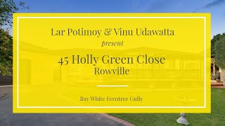 45 Holly Green Close, Rowville - Ray White Ferntree Gully