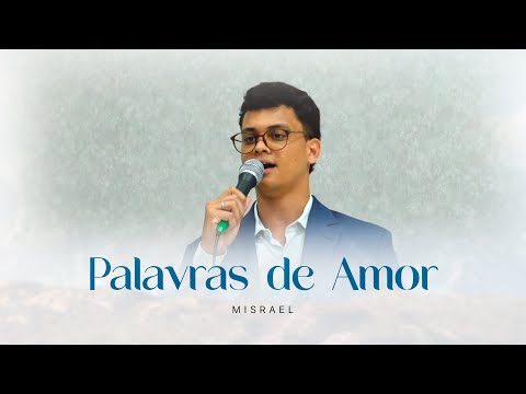 Words of Love - Misrael I Tabernacle of Faith in Santo Amaro - SP