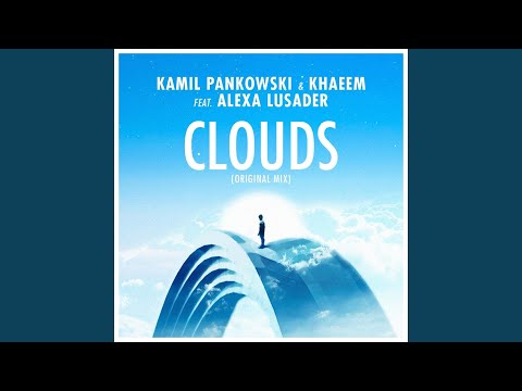 Clouds (feat. Alexa Lusader)