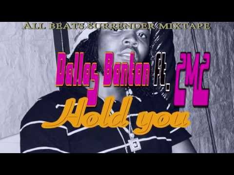 Dallas Bantan ft 2M2 - Hold you (Kukere Beat) #2