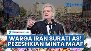 Warga Iran Ramai-ramai Surati Trump, Kini Presiden Pezeshkian Minta Maaf soal Demo Berdarah