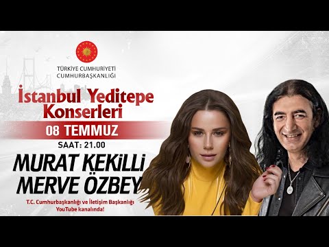 Cumhurbaşkanlığı “İstanbul Yeditepe Konserleri” Murat Kekilli \ Merve Özbey