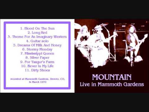 Mountain- Mammoth Gardens, Denver, Colorado May 15/16, 1970