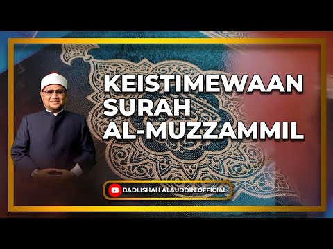“WORLD #QURANHOUR: KEISTIMEWAAN SURAH AL-MUZZAMMIL” - Dato' Dr. Badli Shah Alauddin