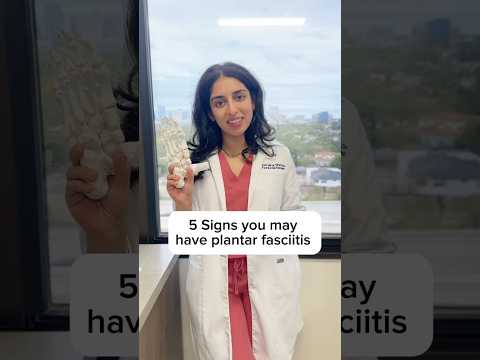5 Signs You May Have Plantar Fasciitis 🦶🏼With Foot & Ankle Surgeon Dr. Hira Mirza