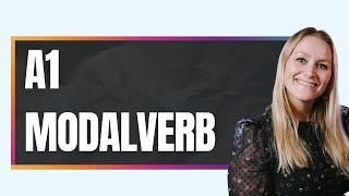 Modalverb A1 (Modal Verbs)