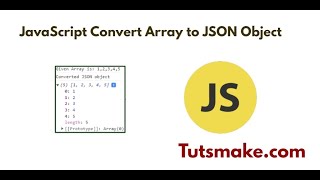 JavaScript Convert Array to JSON Object