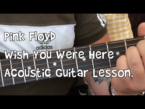 Pink Floyd-Wish You Were Here-Acoustic Guitar Lesson.