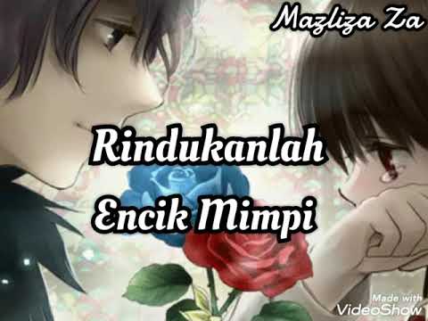 Rindukanlah -Encik Mimpi