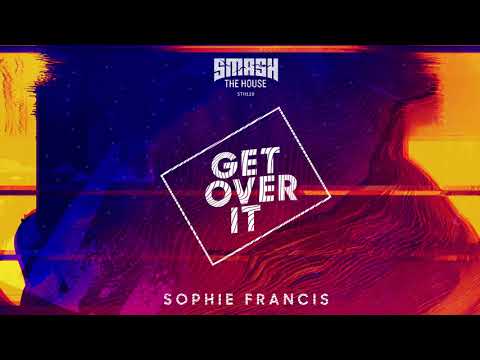 Sophie Francis - Get Over It