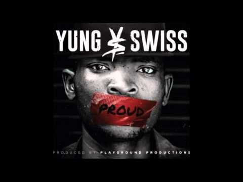 Yung Swiss - Proud