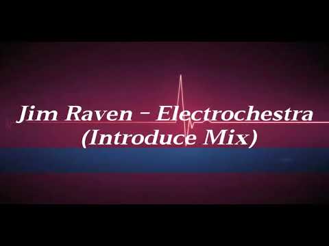 Jim Raven - Electrochestra (Original Mix)
