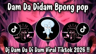 Download lagu DAM DA DIDAM BPONG POP - DJ DAM DA DI DAM VIRAL TIKTOK mp3 Download lagu DAM DA DIDAM BPONG POP - DJ DAM DA DI DAM VIRAL TIKTOK mp3