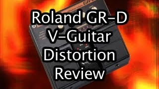 Video thumbnail for Roland GR-D V-Guitar Distortion Effects Pedal Review Demo and Test by WayneJoness