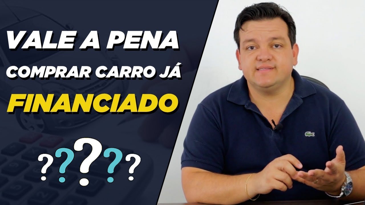 Vale a pena comprar um carro já financiado e assumir as parcelas? William Guimarães