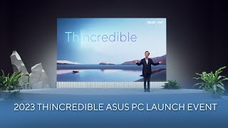 Asus Highlight of ASUS Thincredible PC launch event | 2023