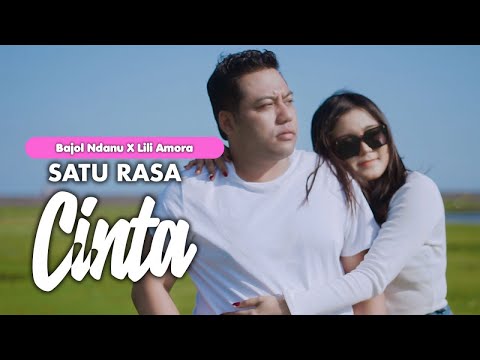 SATU RASA CINTA - Bajol Ndanu X Lili Amora (Official Music Video)