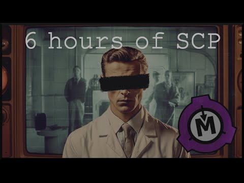 6 Hours of SCP Readings To Fall Asleep To  |  Dr. Maxwell Compilation #3