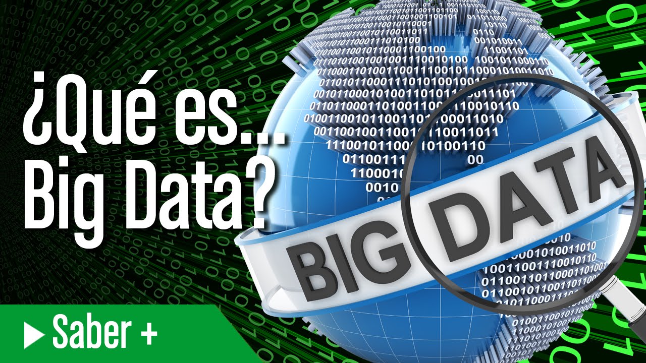 ¿Qué es Big Data?