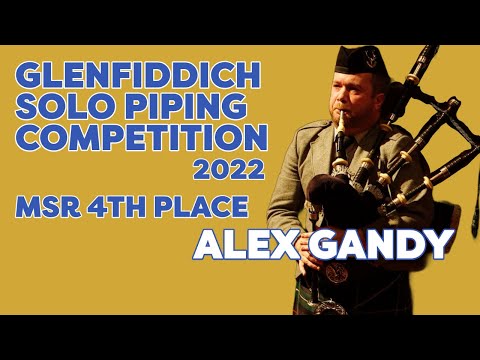 Glenfiddich Solo Piping Championships 2022 - Alex Gandy MSR