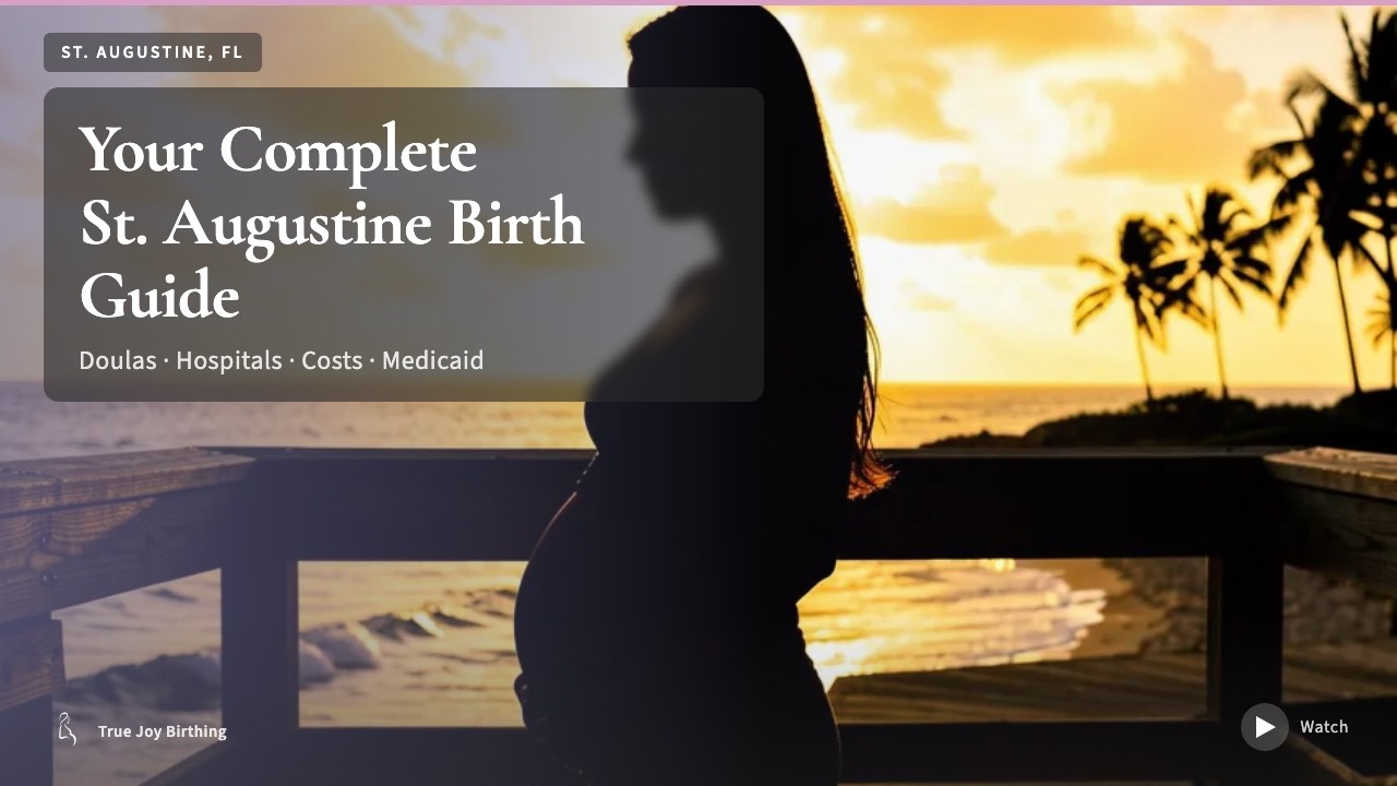 St. Augustine FL Doula & Birth Plan Guide: Costs, Hospitals & Medicaid (First-Time Mom) press play to watch