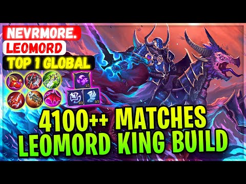 4100++ Matches Leomord King Build [ Top Global Leomord ] Nevrmore. - Mobile Legends Gameplay Build
