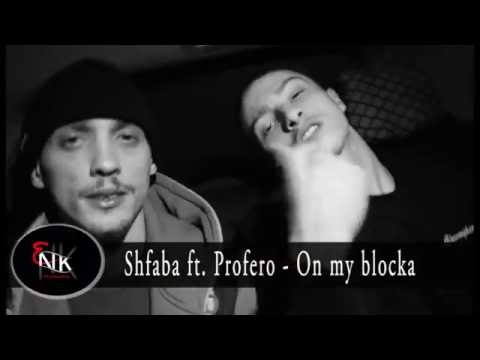 Shfaba Ft. Fero - On My Blocka (Official Video 2016)