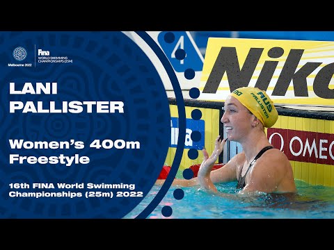 Lani Pallister 🥇 | Women's 400m Freestyle 🏊‍♀️ | 16th FINA World Swimming Championships (25m) 2022