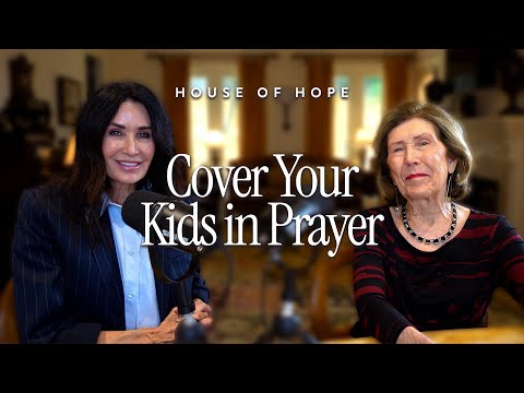 Covering Your Kids in Prayer  House of Hope | Dodie Osteen & April Osteen Simons