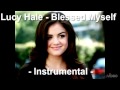 Lucy Hale - Bless Myself - Instrumental 