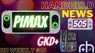 Pimax Portal Hype / RG505 Stick Issues / GKD+ & Win 4 Pricing // Weekly Handheld News