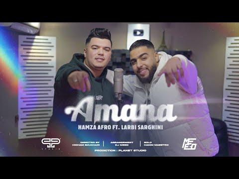 Hamza Afro Ft. Larbi Sarghini - Amana (Official Music Video) | حمزة أفرو & العربي السرغيني ـ أمانة