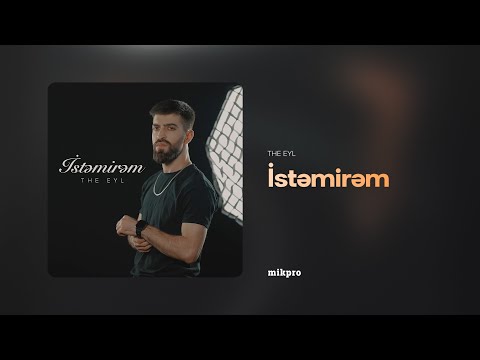 The Eyl – İstəmirəm (Prod. by FaridAli)