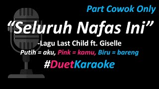 Download lagu Last Child ft. Giselle - Seluruh Nafas Ini (Duet Karaoke Version - Part Cowok Only) | Cover mp3 Download lagu Last Child ft. Giselle - Seluruh Nafas Ini (Duet Karaoke Version - Part Cowok Only) | Cover mp3